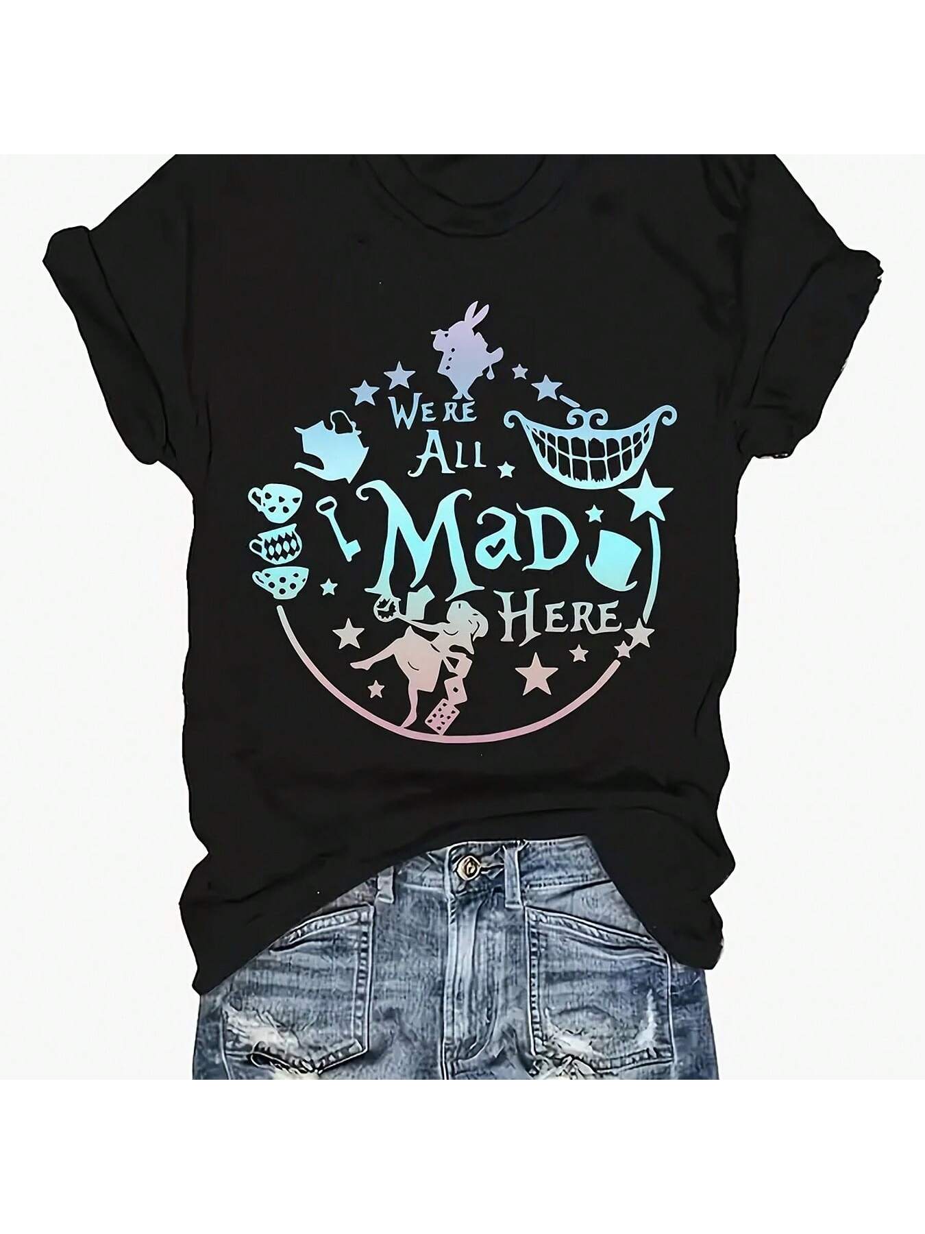 Alice In Wonderland Shirt Women Vacation Shirts We're All Mad Here Tshirt Mad Tea Party Shirt Cute Graphic Tee Tops