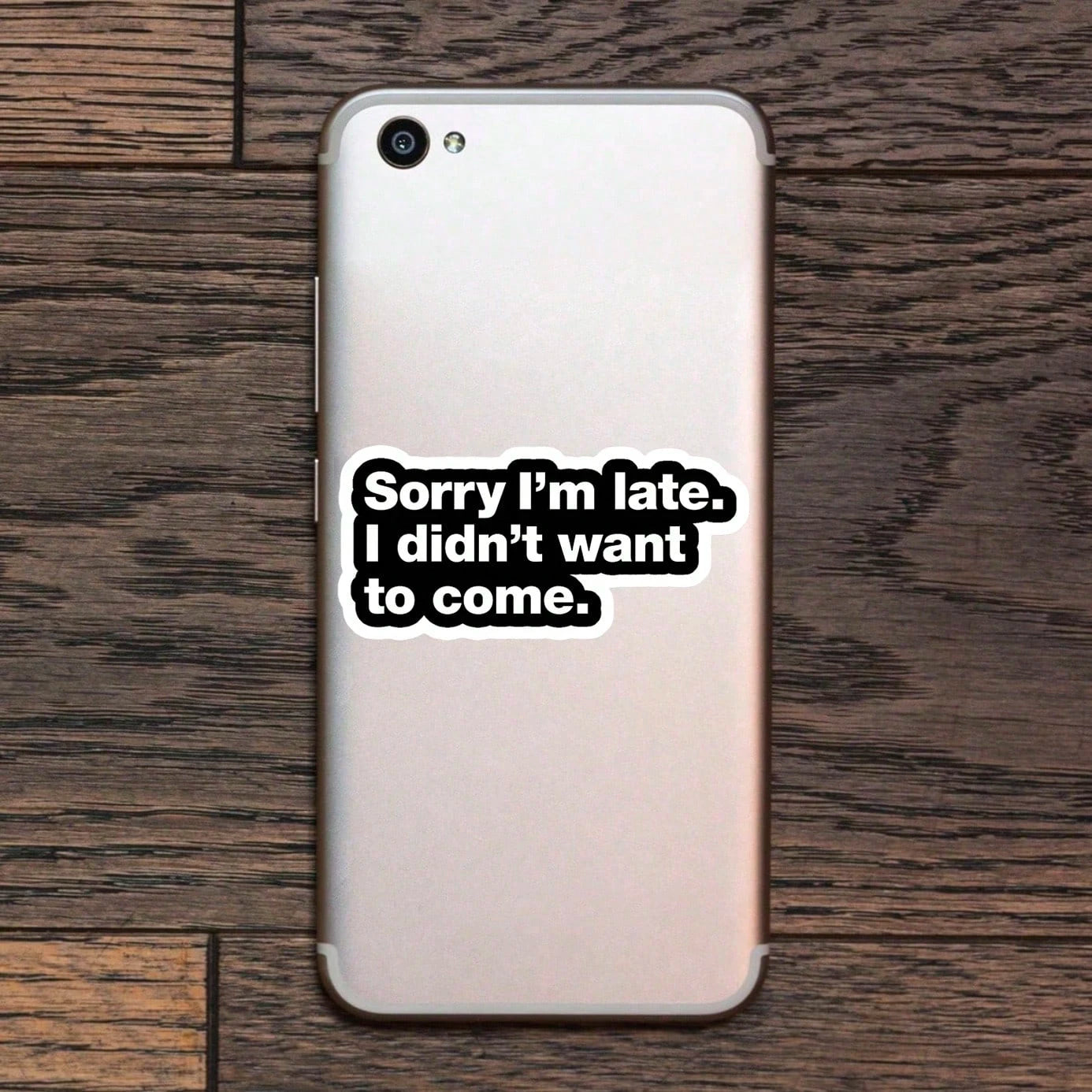 1/3/5Pcs"Sorry I'm Late. I Didn't Want To Come." 3 Inch Vinyl Sticker, Introvert Honesty Quote Decal, Waterproof Die Cut; For Laptop, Water Bottle, Tumbler, Phone Case, Tablet, Notebook, Planner, Jour