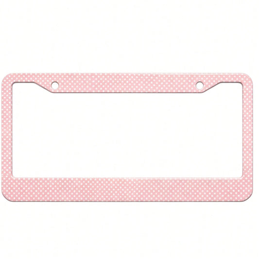 1 Piece Of Aluminum Pink Polka Dot Print License Plate Frame, Double-Hole With Screws, Rust-Proof And Dust-Proof, Universal US Standard Size 12.2* 6.3inch,Car Decor,Car,Moto,Car Acessesories>Essential