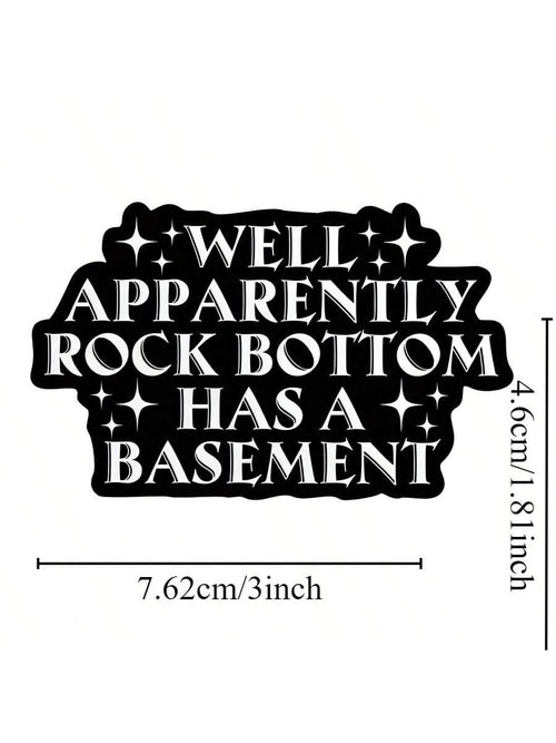 1pc, Inspirational Funny 3-Inch Removable Outdoor Waterproof Vinyl Creative Gift Sticker. "Looks Like There's A Basement Below The Bottom" "Bottom Sticker" "Funny Quote Sticker" "Humorous Sticker" "Me