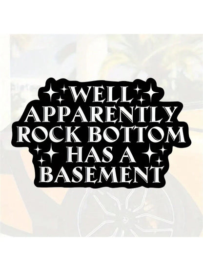 1pc, Inspirational Funny 3-Inch Removable Outdoor Waterproof Vinyl Creative Gift Sticker. "Looks Like There's A Basement Below The Bottom" "Bottom Sticker" "Funny Quote Sticker" "Humorous Sticker" "Me