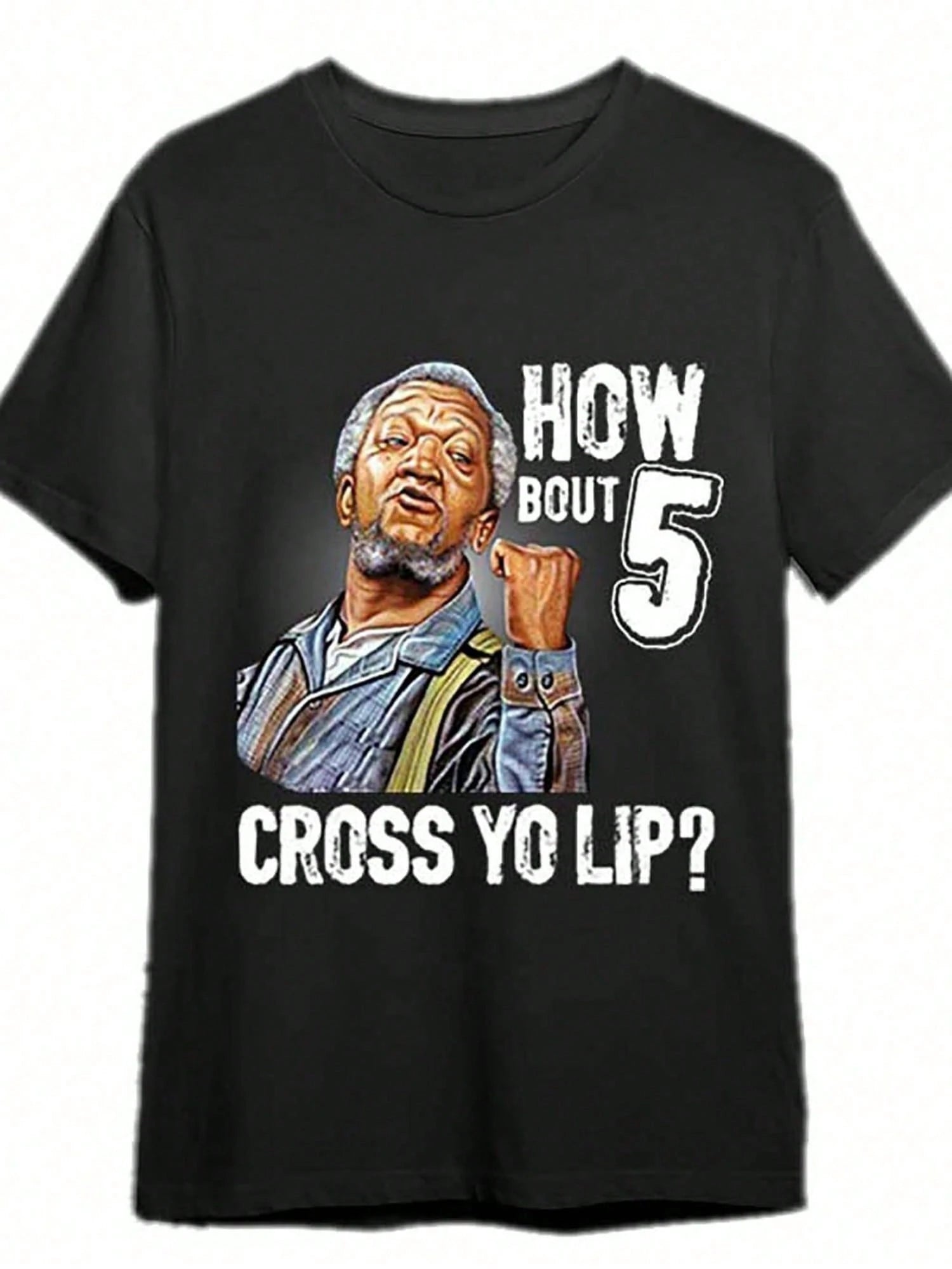5 Cross Your Lips Sanford And Sons T-Shirt Fun Mens Graphic T-Shirt, 100% Cotton, Halloween, Thanksgiving, Christmas Gift, Suitable For Men, Women, Fa
