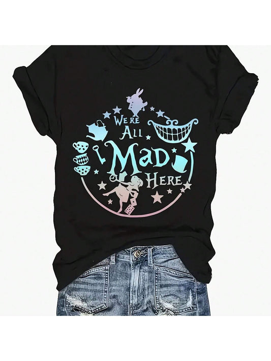 Alice In Wonderland Shirt Women Vacation Shirts We're All Mad Here Tshirt Mad Tea Party Shirt Cute Graphic Tee Tops