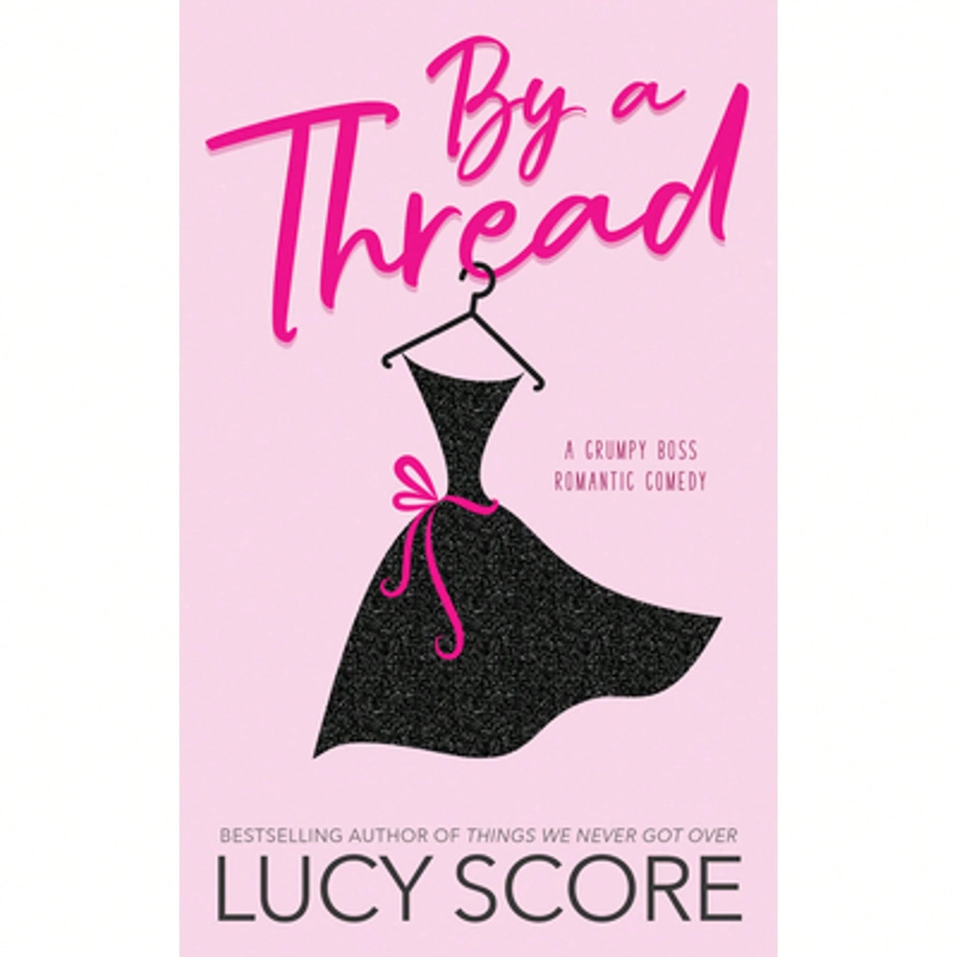 By A Thread (Paperback) By Lucy Score
