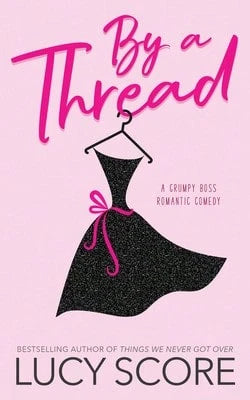 By A Thread (Paperback) By Lucy Score