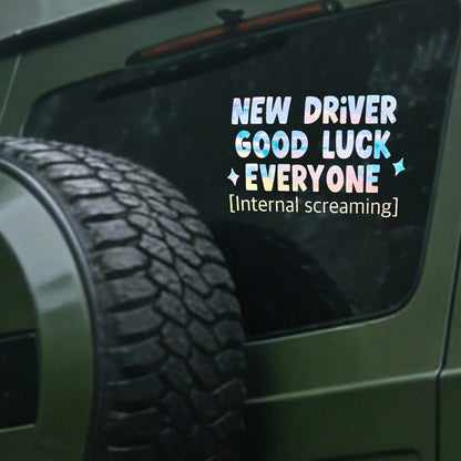Car Stickers And Decals, Automotive Decals, Suitable For Rear Windshield, Fuel Tank Cap, And Car Doors, New Driver Good Luck Everyone Internal Screaming, Car Accessories Window Decals Vinyl