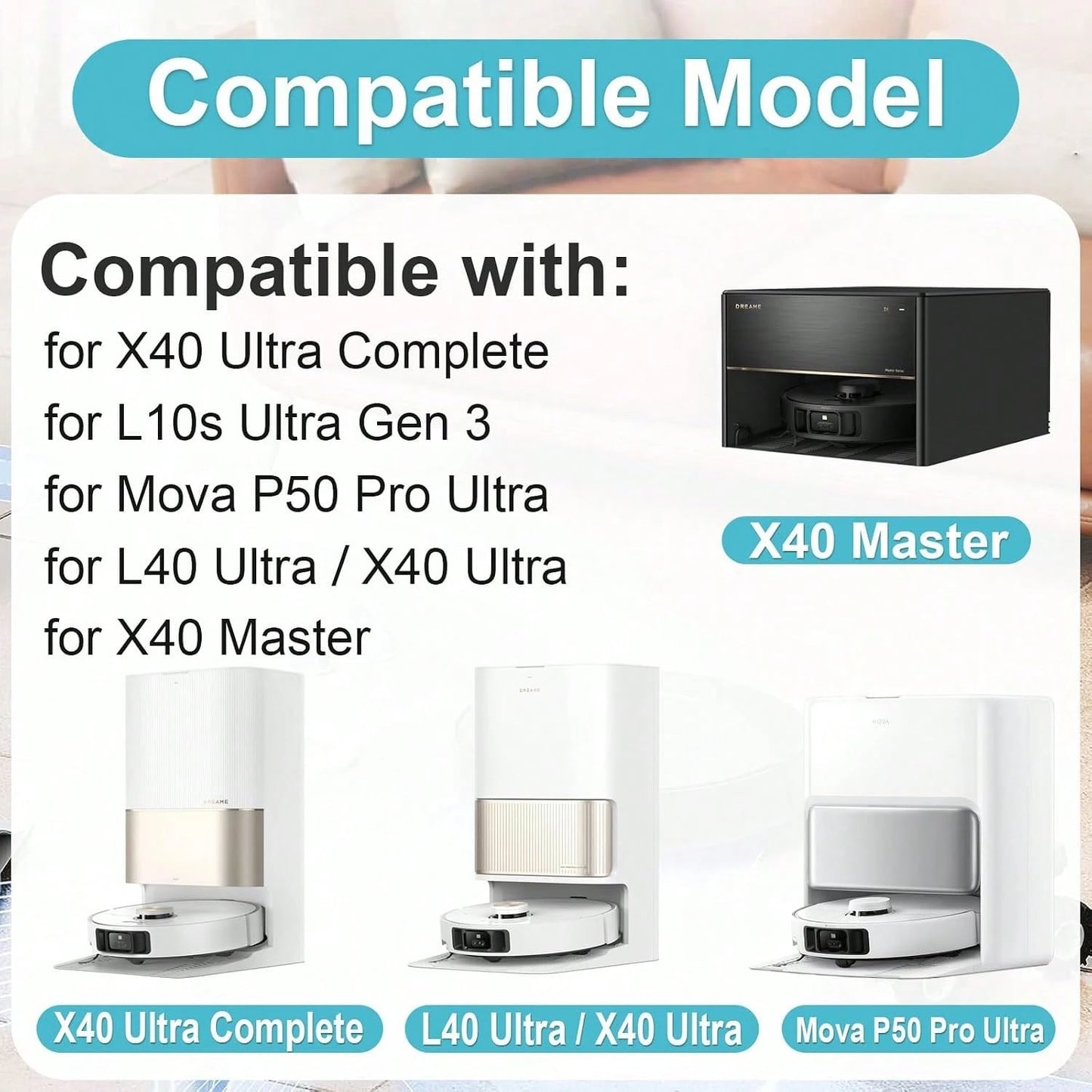 Compatible With L10s Ultra Gen 3, L50 Ultra AE, X40 Ultra Complete, L40 Ultra, Mova P50/P70 Pro Ultra Robot Vacuum, 2 Main Brushes, 4 Filters, 6 Side Brushes, 6 Mop Pads, 4 Dust Bags, 2 Tools