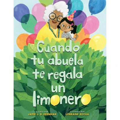 Cuando Tu Abuela Te Regala Un Limonero (Spanish Edition) (Paperback) By Jamie L B Deenihan