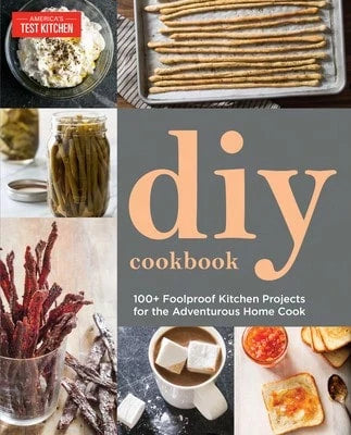 DIY Cookbook: Can It, Cure It, Churn It, Brew It (Paperback) By America's Test Kitchen (Editor)