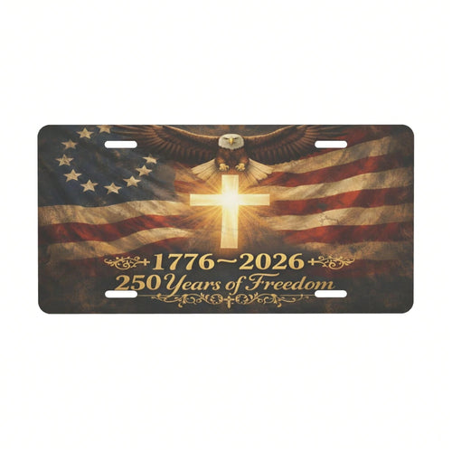 Front License Plate Cover, 250th Anniversary Of America's 250 Years Of Freedom Commemoration, Aluminum Decorative License Plate, Fun Metal Car License Plate 6X12, Aluminum Front License Plate, Suitabl
