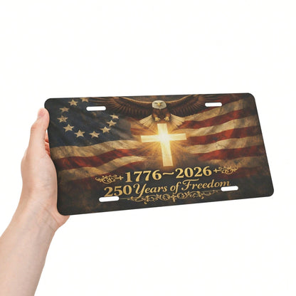 Front License Plate Cover, 250th Anniversary Of America's 250 Years Of Freedom Commemoration, Aluminum Decorative License Plate, Fun Metal Car License Plate 6X12, Aluminum Front License Plate, Suitabl
