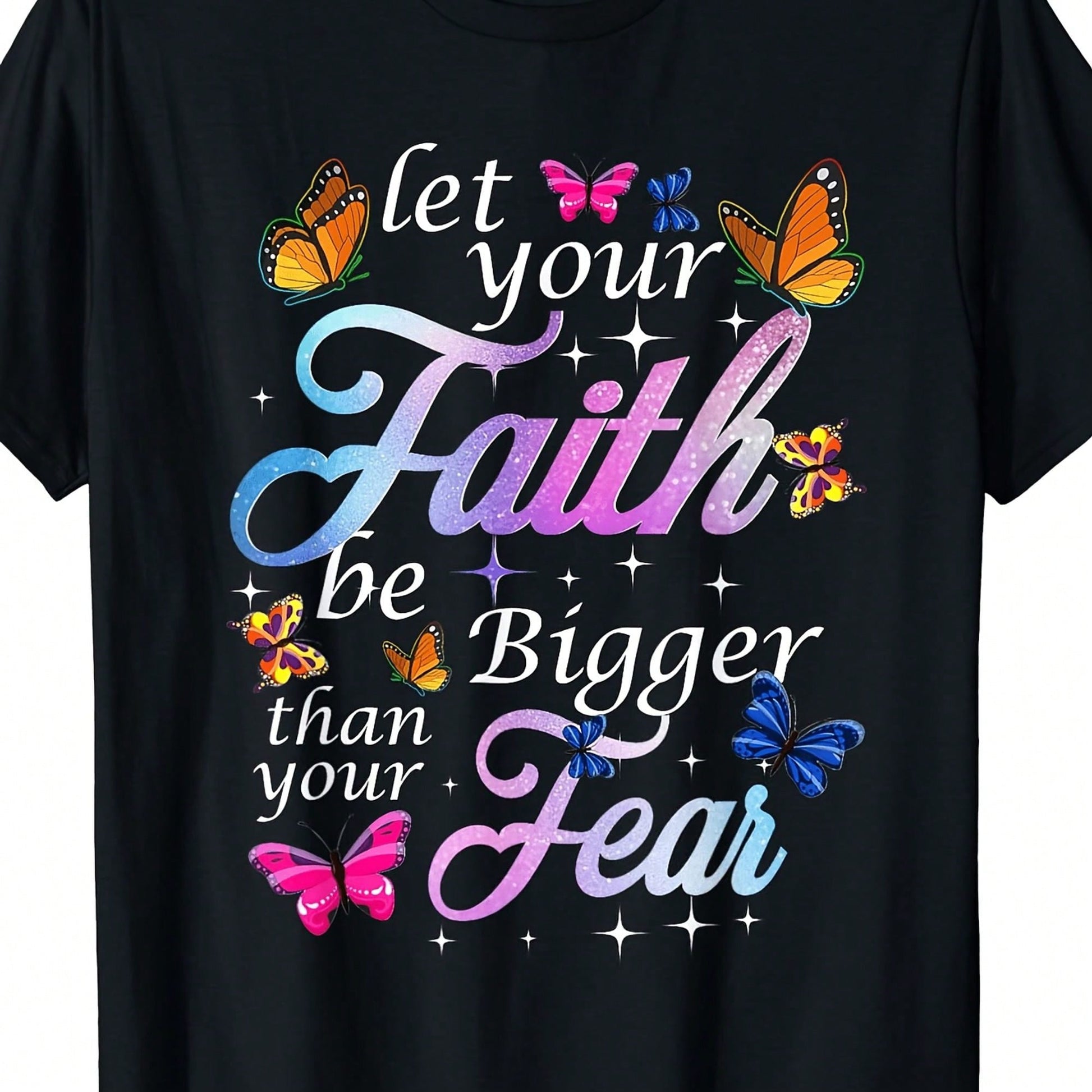 Let Faith Overcome Fear. Butterfly Art Religious T-Shirt,Regular Fit, Suitable As A Christmas Gift Or A Perfect Gift For A Loved One.