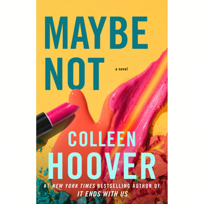 Maybe Not: A Novella (Paperback) By Colleen Hoover