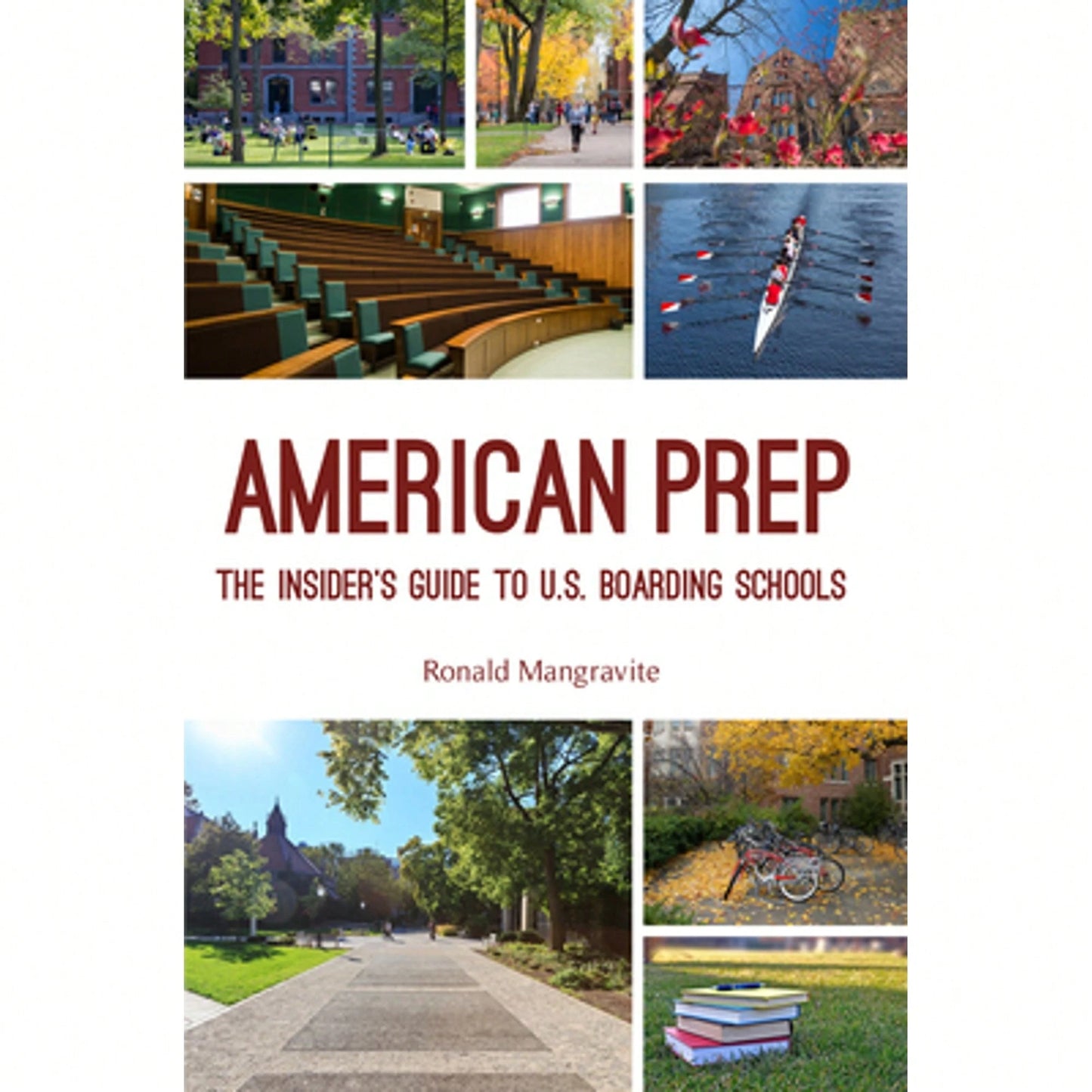 Pre-Owned American Prep: The Insider's Guide To U.S. Boarding Schools (Boarding School Guide, (Paperback) By Ronald Mangravite