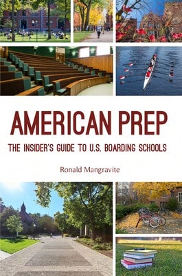 Pre-Owned American Prep: The Insider's Guide To U.S. Boarding Schools (Boarding School Guide, (Paperback) By Ronald Mangravite