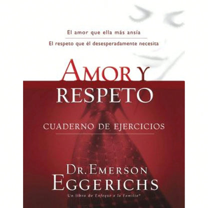 Pre-Owned Amor Y Respeto- Cuaderno De Ejercicios (Paperback) By Dr. Emerson Eggerichs
