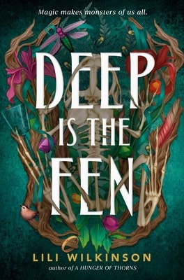 Pre-Owned Deep Is The Fen (Hardcover) By Lili Wilkinson