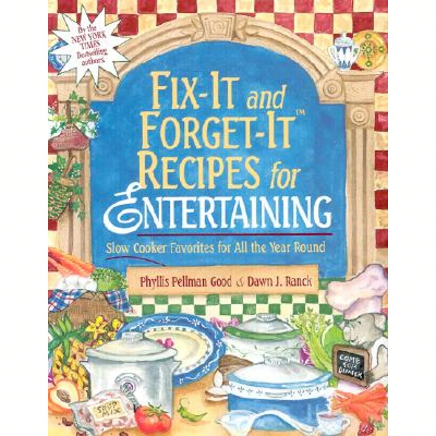 Pre-Owned Fix-It And Forget-It Recipes For Entertaining: Slow Cooker Favorites For All The Year (Hardcover) By Phyllis Pellman Good, Dawn J Ranck