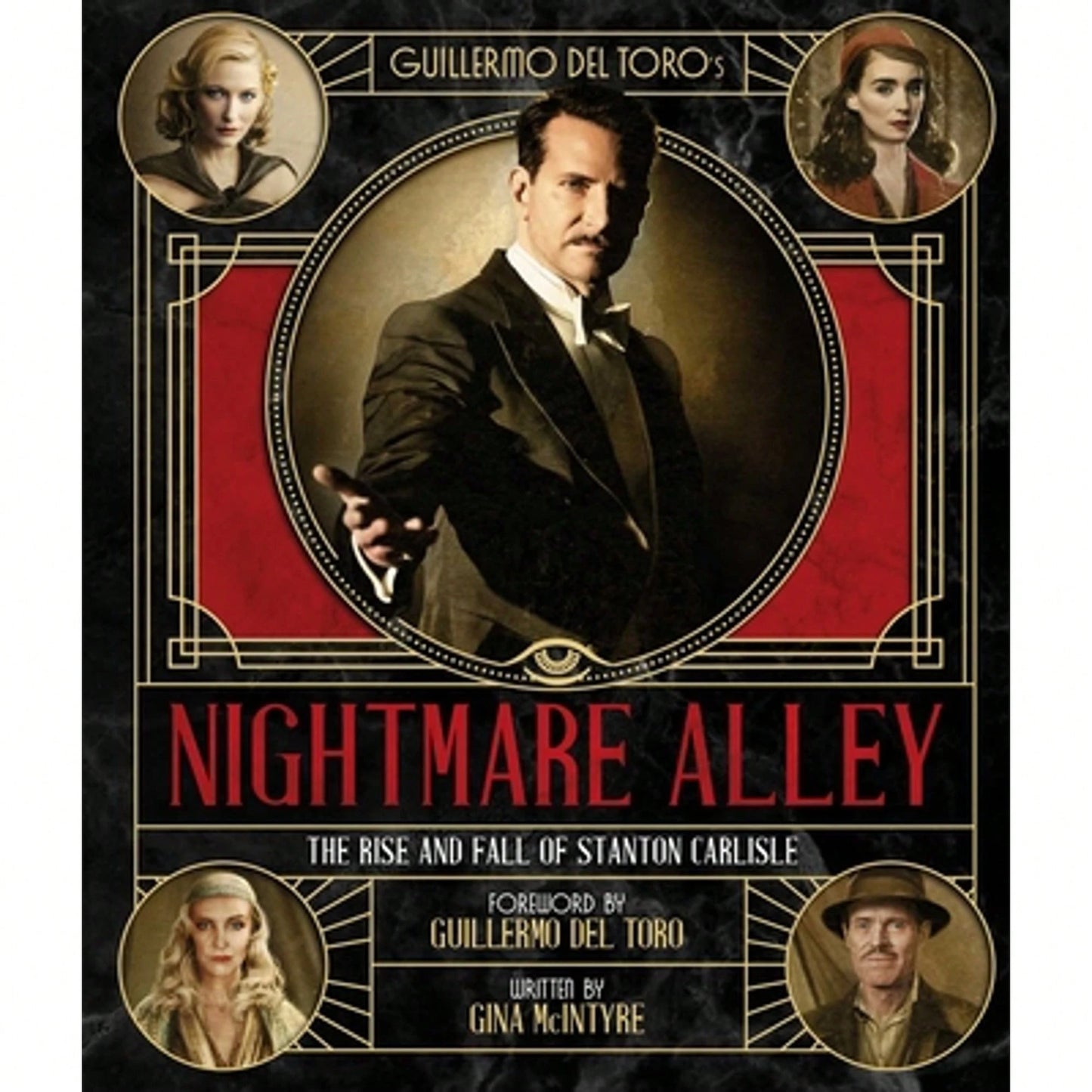 Pre-Owned Guillermo Del Toro's Nightmare Alley: The Rise And Fall Of Stanton Carlisle (Hardcover) By Gina McIntyre, Guillermo Del Toro