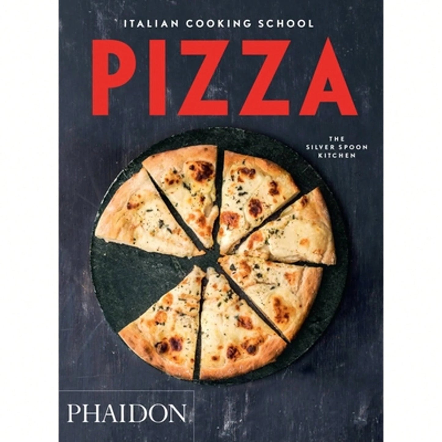 Pre-Owned Italian Cooking School: Pizza (Paperback) By The Silver Spoon Kitchen