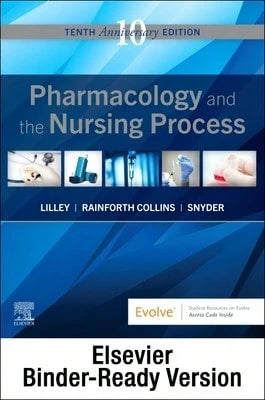 Pre-Owned Pharmacology And The Nursing Process- Binder Ready (Paperback) By Linda Lane Lilley, Shelly Rainforth Collins, Julie S Snyder