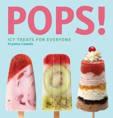 Pre-Owned Pops!: Icy Treats For Everyone (Paperback) By Krystina Castella