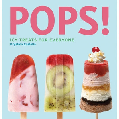 Pre-Owned Pops!: Icy Treats For Everyone (Paperback) By Krystina Castella