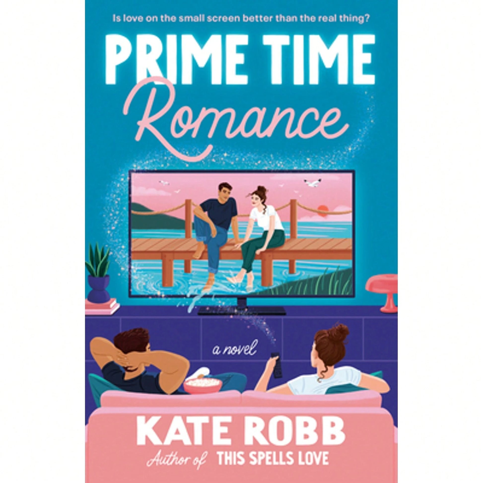 Pre-Owned Prime Time Romance (Paperback) By Kate Robb