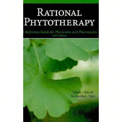 Pre-Owned Rational Phytotherapy: A Reference Guide For Physicians And Pharmacists (Hardcover) By Volker Schulz, T C Telger, Rudolf Hänsel