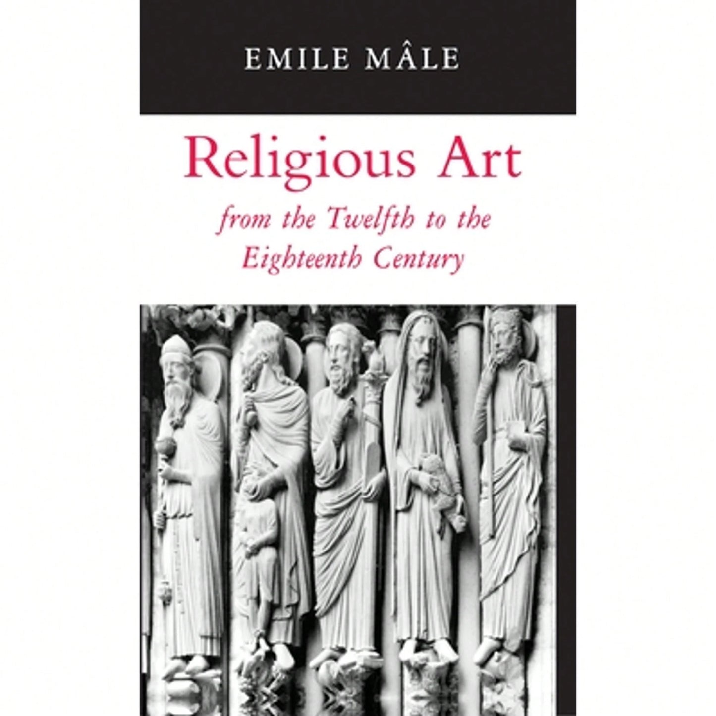 Pre-Owned Religious Art From The Twelfth To The Eighteenth Century (Paperback) By Emile Mâle, Harry Bober