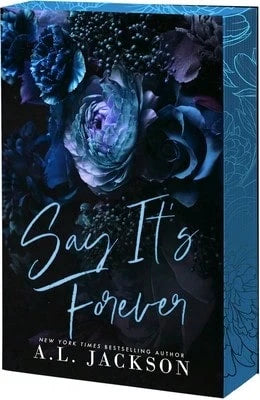 Pre-Owned Say It's Forever (Paperback) By A L Jackson