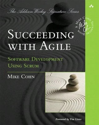 Pre-Owned Succeeding With Agile: Software Development Using Scrum (Paperback) By Mike Cohn