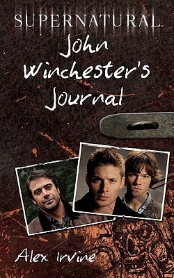 Pre-Owned Supernatural: John Winchester's Journal (Paperback) By Alex Irvine