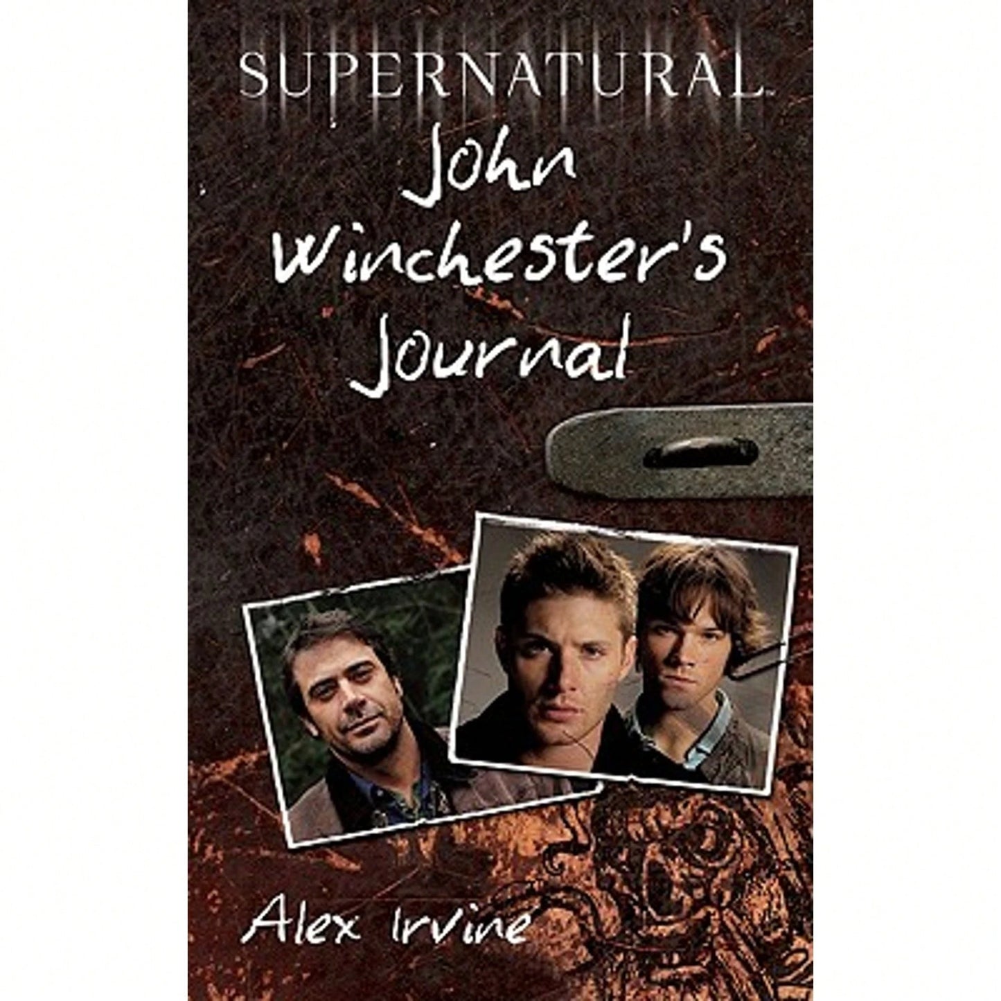 Pre-Owned Supernatural: John Winchester's Journal (Paperback) By Alex Irvine