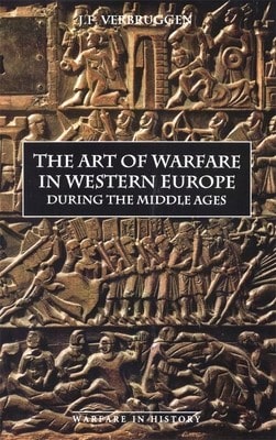 Pre-Owned The Art Of Warfare In Western Europe During The Middle Ages From The Eighth Century (Paperback) By J F Verbruggen