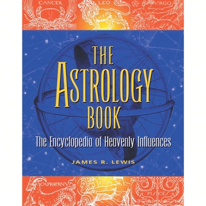 Pre-Owned The Astrology Book: The Encyclopedia Of Heavenly Influences (Paperback) By James R Lewis