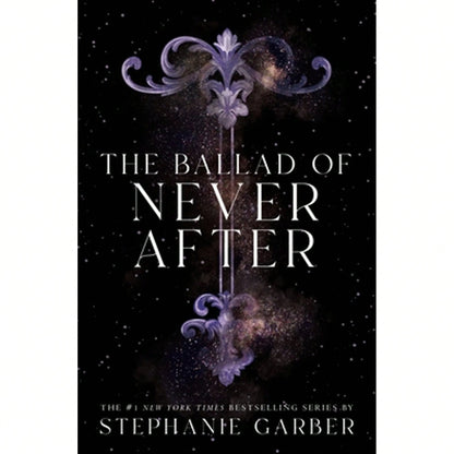 Pre-Owned The Ballad Of Never After (Hardcover) By Stephanie Garber