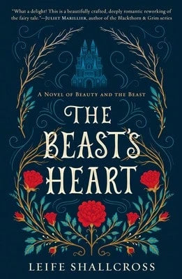 Pre-Owned The Beast's Heart: A Novel Of Beauty And The Beast (Paperback) By Leife Shallcross