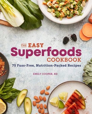Pre-Owned The Easy Superfoods Cookbook: 75 Fuss-Free, Nutrition-Packed Recipes (Paperback) By Emily Cooper