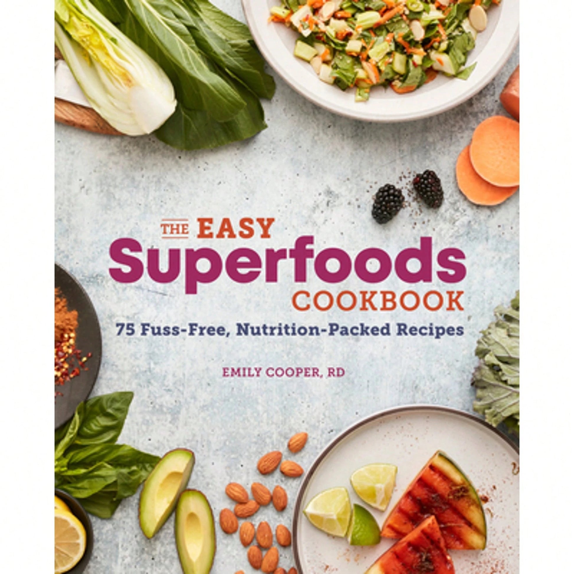 Pre-Owned The Easy Superfoods Cookbook: 75 Fuss-Free, Nutrition-Packed Recipes (Paperback) By Emily Cooper