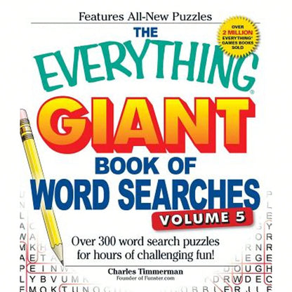 Pre-Owned The Everything Giant Book Of Word Searches, Volume 5: Over 300 Word Search Puzzles For (Paperback) By Charles Timmerman