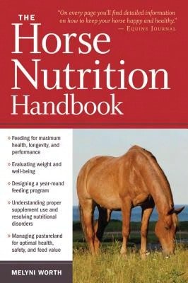 Pre-Owned The Horse Nutrition Handbook (Paperback) By Melyni Worth