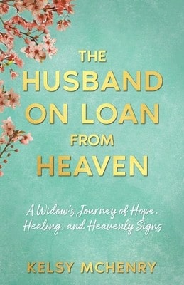 Pre-Owned The Husband On Loan From Heaven (Paperback) By Kelsy McHenry