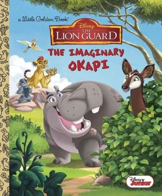 Pre-Owned The Imaginary Okapi (Disney Junior: The Lion Guard) (Hardcover) By Judy Katschke