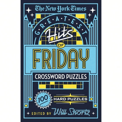 Pre-Owned The New York Times Greatest Hits Of Friday Crossword Puzzles: 100 Hard Puzzles (Paperback) By New York Times, Will Shortz