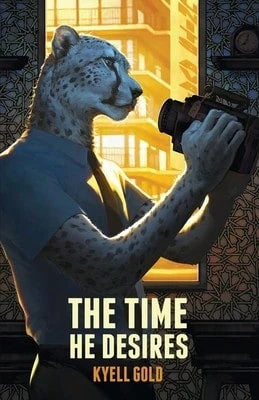Pre-Owned The Time He Desires (Paperback) By Kyell Gold
