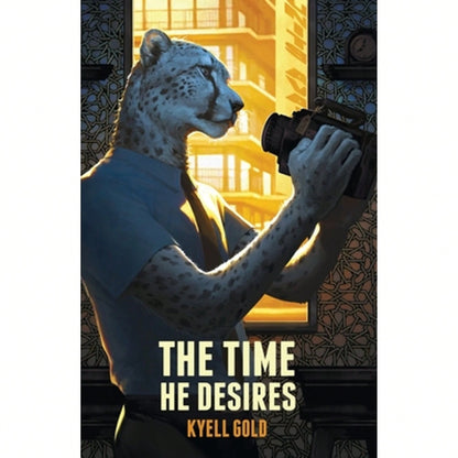 Pre-Owned The Time He Desires (Paperback) By Kyell Gold