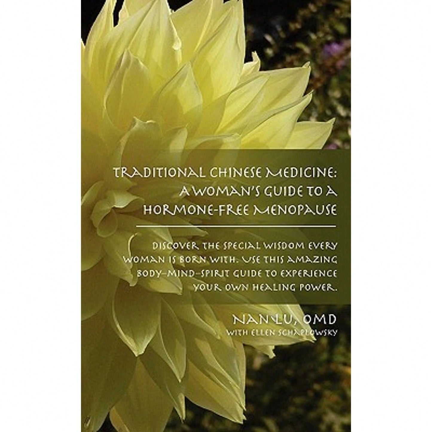 Pre-Owned Traditional Chinese Medicine: A Woman's Guide To A Hormone-Free Menopause (Paperback) By Omd Nan Lu, Ellen Schaplowsky