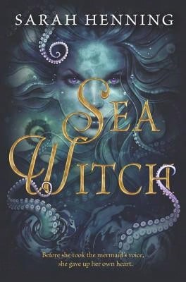 Sea Witch (Hardcover) By Sarah Henning