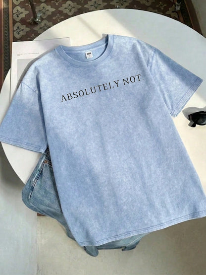 Short Sleeve Washed T-Shirt Absolutely Not Text Print 100% Cotton, Comfortable, Retro, And Fashionable Commuting Versatile Y2K Women's Clothing